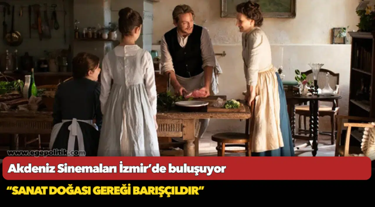 Akdeniz Sinemaları İzmir’de buluşuyor