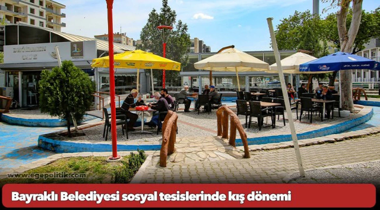Bayraklı Belediyesi sosyal tesislerinde kış dönemi