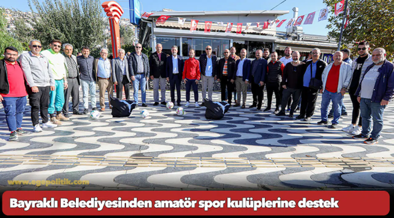 Bayraklı Belediyesinden amatör spor kulüplerine destek