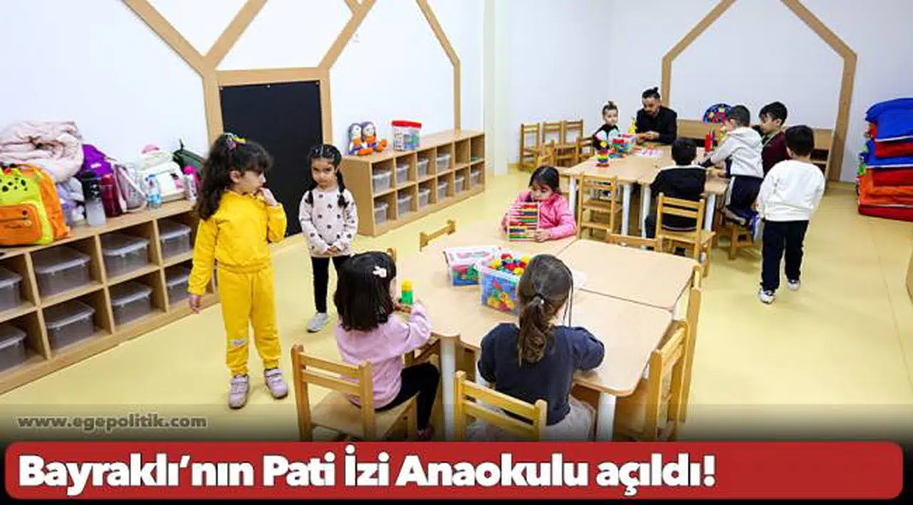 Bayraklı’nın Pati İzi Anaokulu açıldı! 