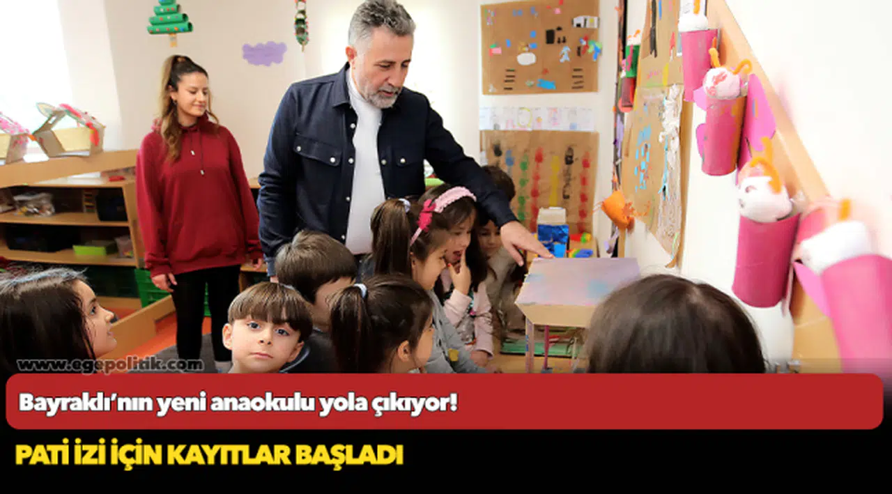 Bayraklı’nın yeni anaokulu yola çıkıyor!