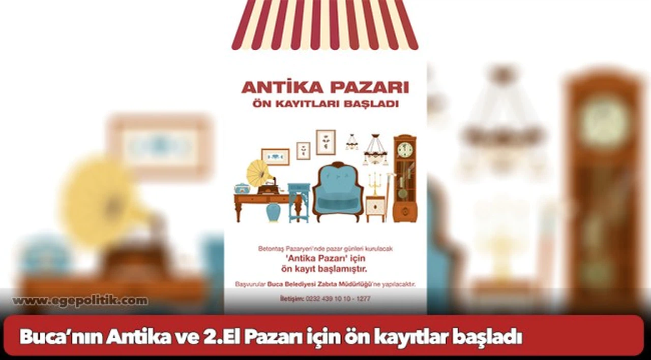 Buca’nın Antika ve 2.El Pazarı için ön kayıtlar başladı