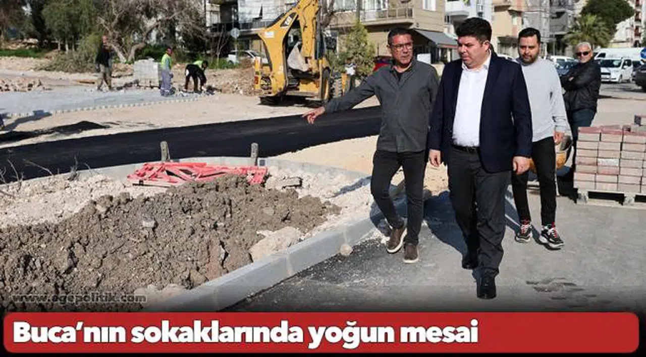 Buca’nın sokaklarında yoğun mesai
