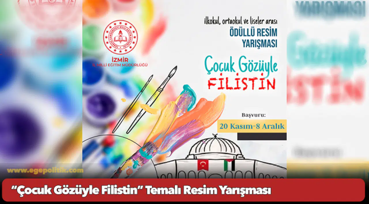 “Çocuk Gözüyle Filistin” Temalı Resim Yarışması İçin Başvurular Başlıyor
