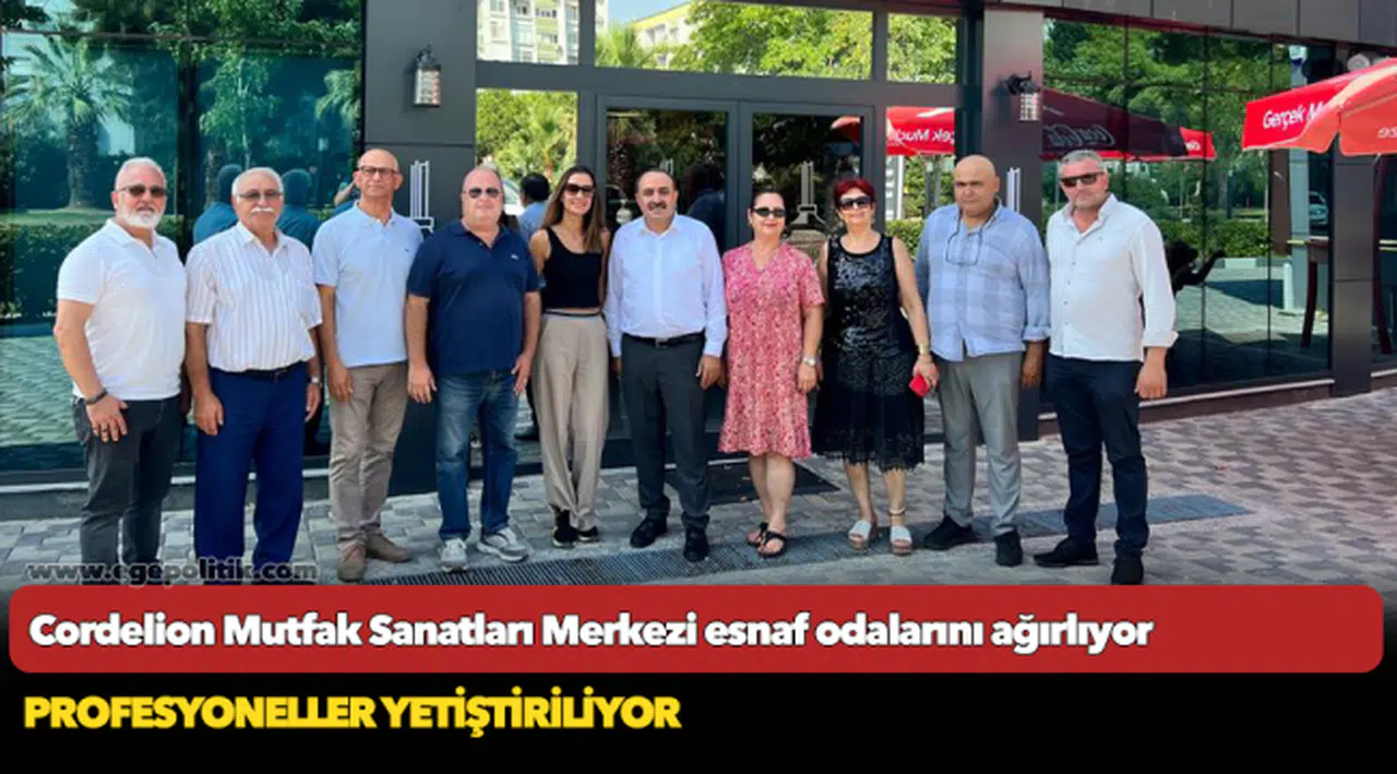 Cordelion Mutfak Sanatları Merkezi esnaf odalarını ağırlıyor