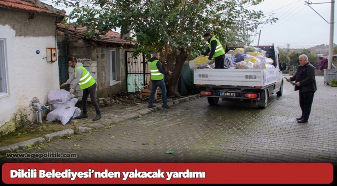 Dikili Belediyesi’nden yakacak yardımı