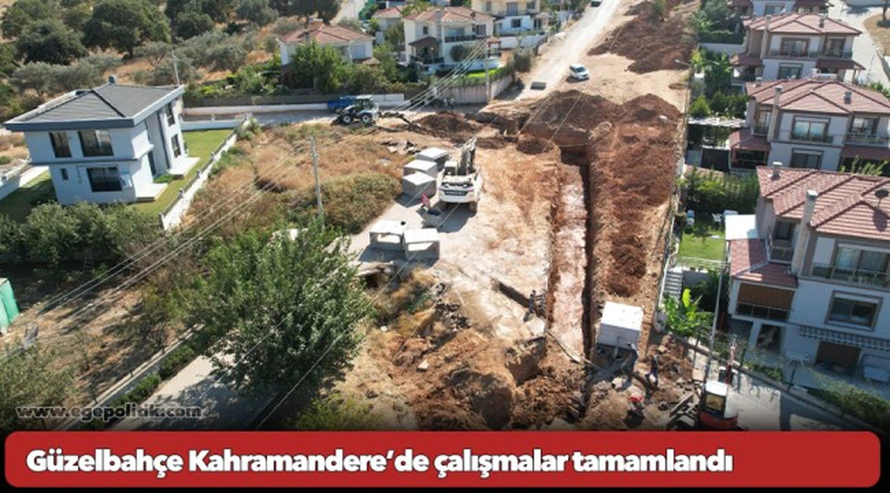 Güzelbahçe Kahramandere’de çalışmalar tamamlandı