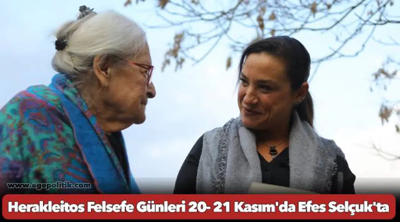 Herakleitos Felsefe Günleri 20- 21 Kasım'da Efes Selçuk'ta