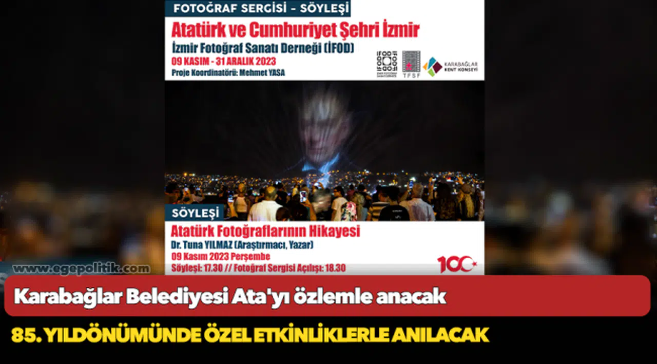 Karabağlar Belediyesi Ata'yı özlemle anacak