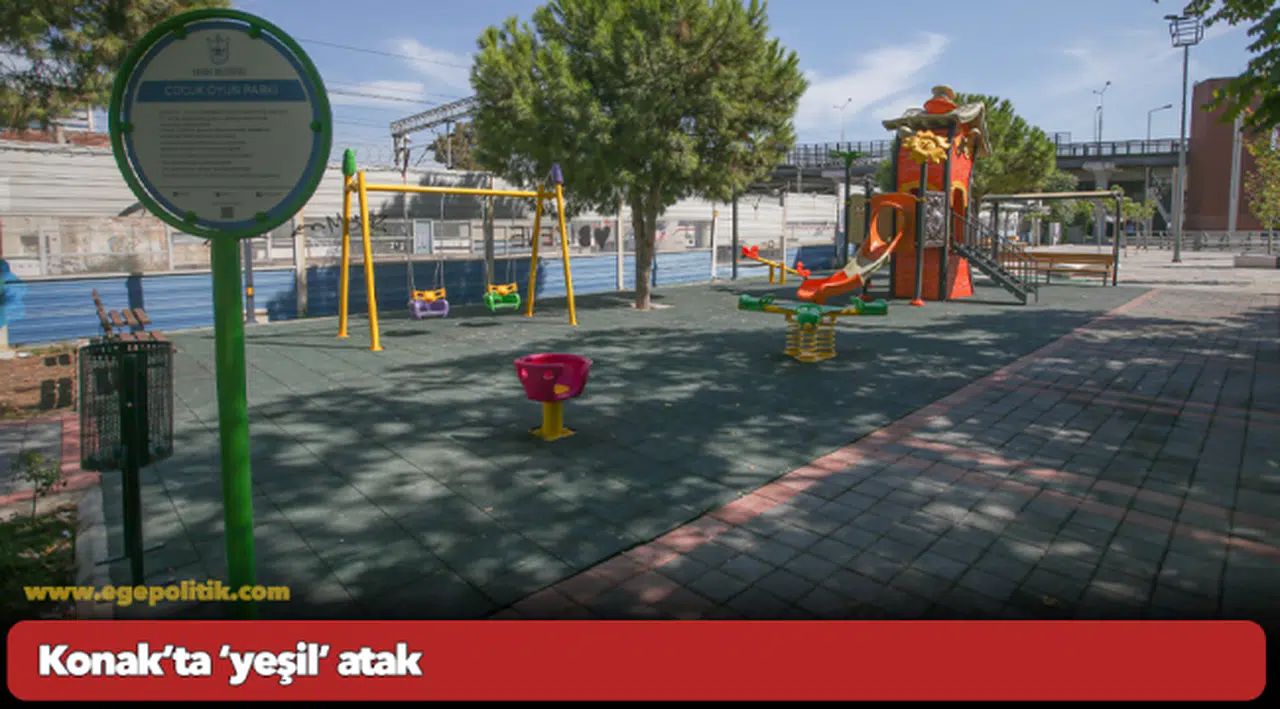 Konak’ta ‘yeşil’ atak