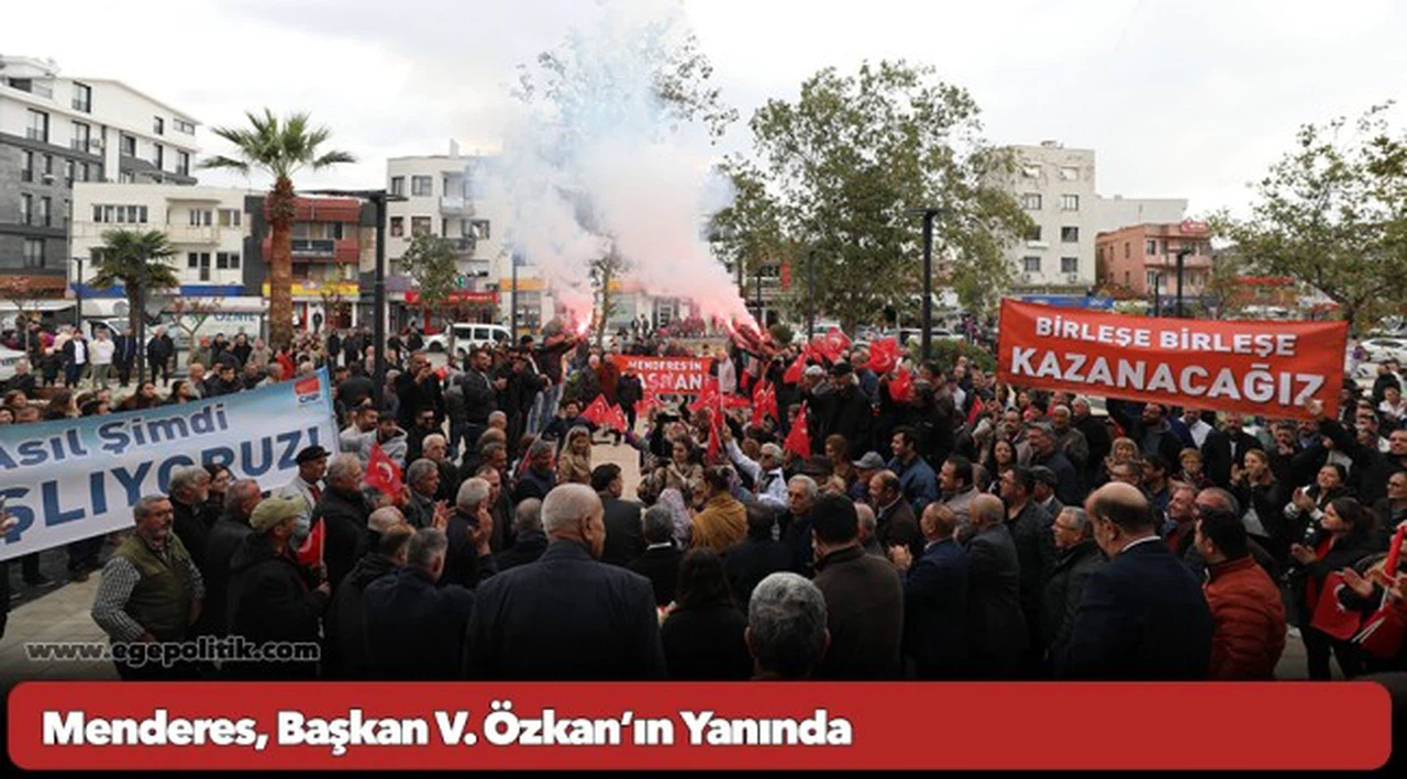 Menderes, Başkan V. Özkan’ın Yanında
