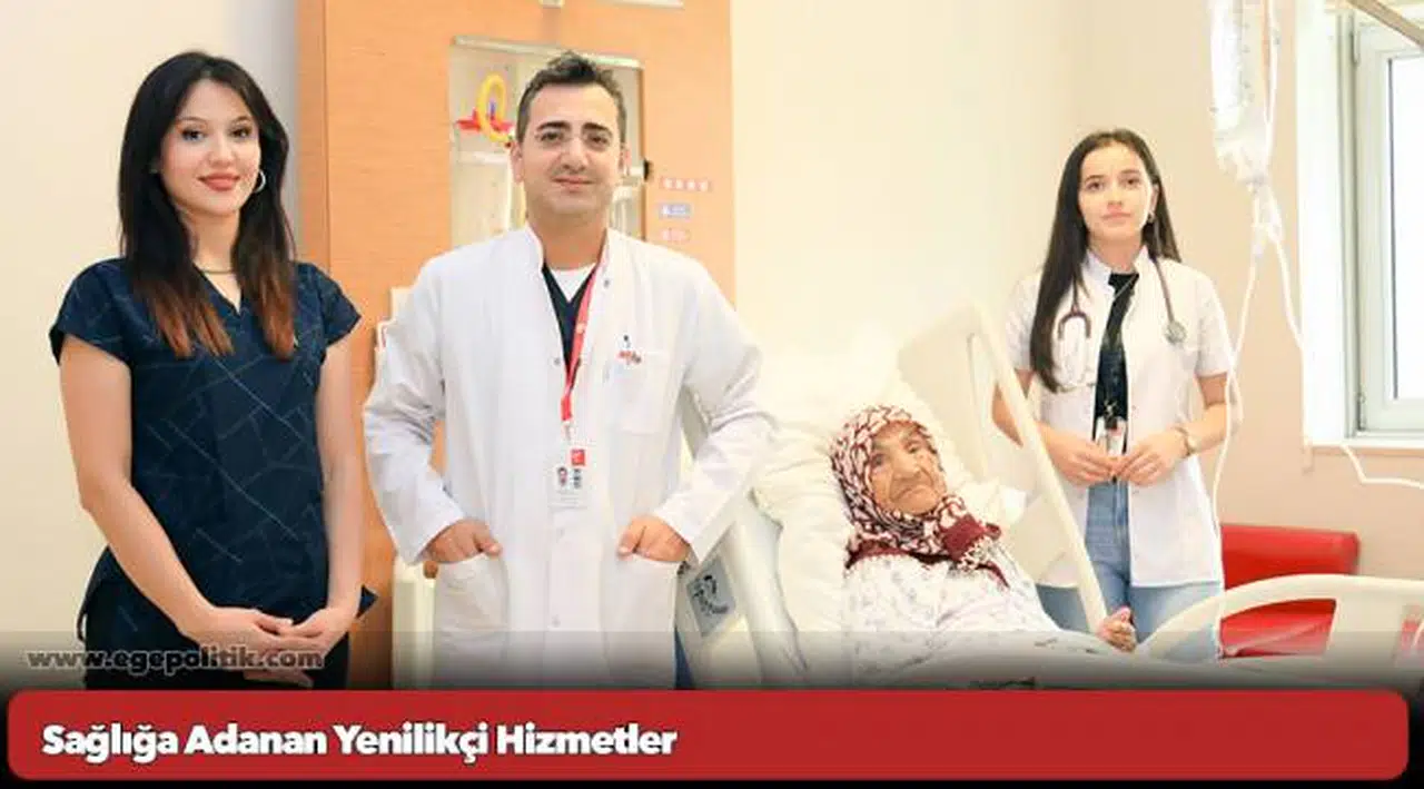 Sağlığa Adanan Yenilikçi Hizmetler