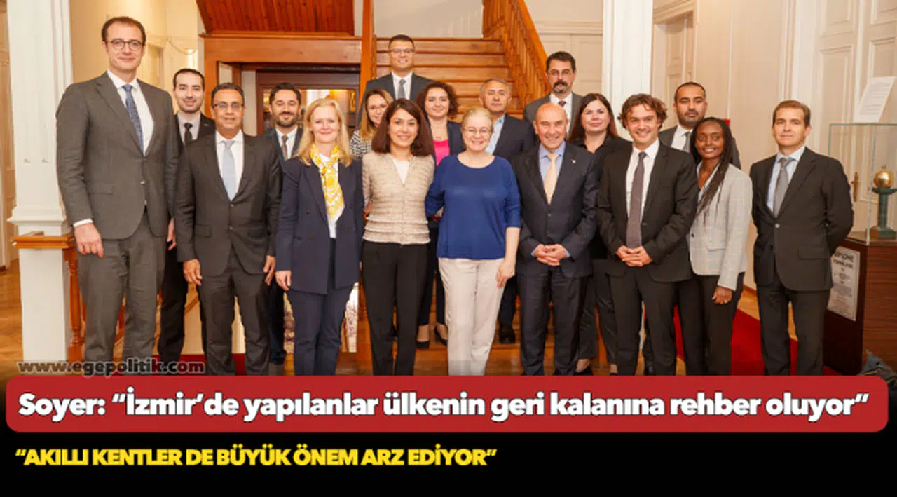 Soyer: “İzmir’de yapılanlar ülkenin geri kalanına rehber oluyor”