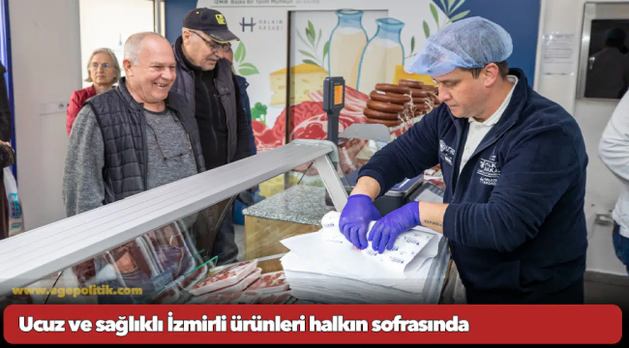 Ucuz ve sağlıklı İzmirli ürünleri halkın sofrasında
