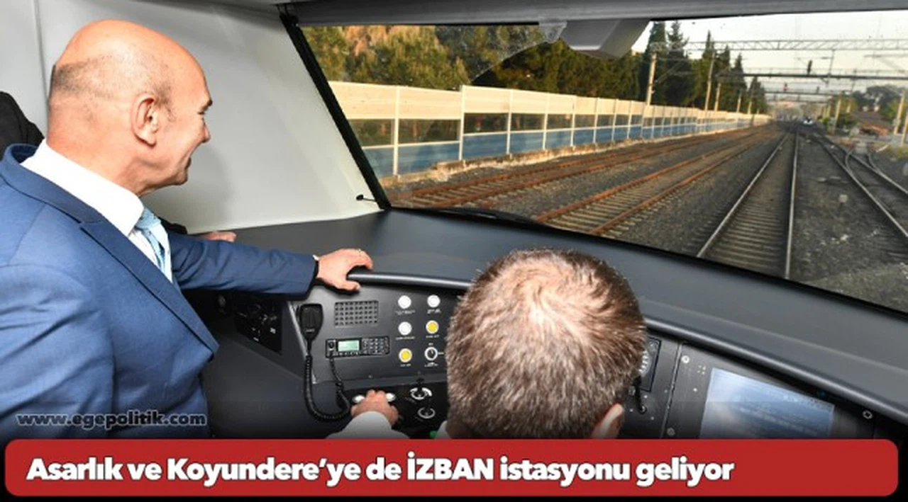 Asarlık ve Koyundere’ye de İZBAN istasyonu geliyor