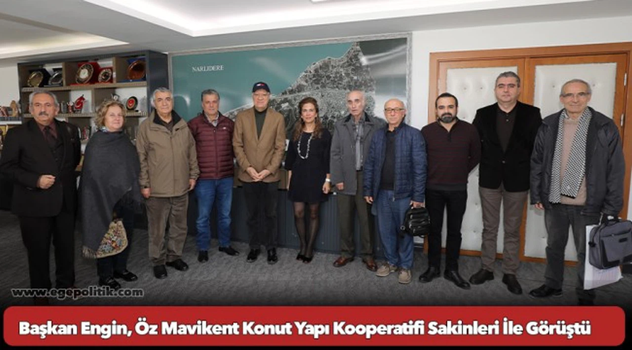 Başkan Engin, Öz Mavikent Konut Yapı Kooperatifi Sakinleri İle Görüştü