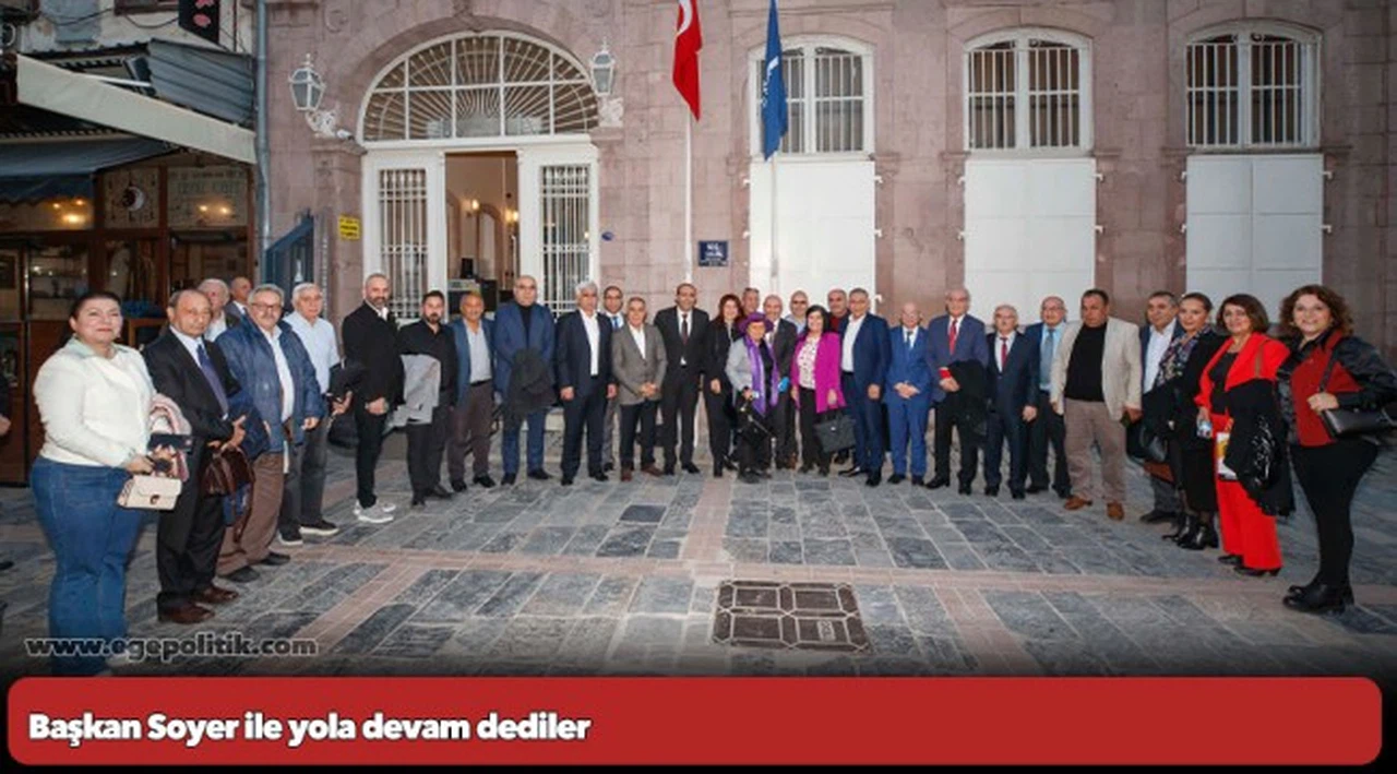 Başkan Soyer ile yola devam dediler