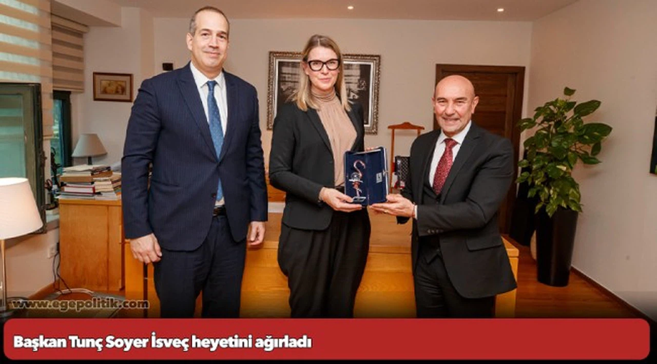 Başkan Tunç Soyer İsveç heyetini ağırladı “Birbirimize ilham vermeliyiz”