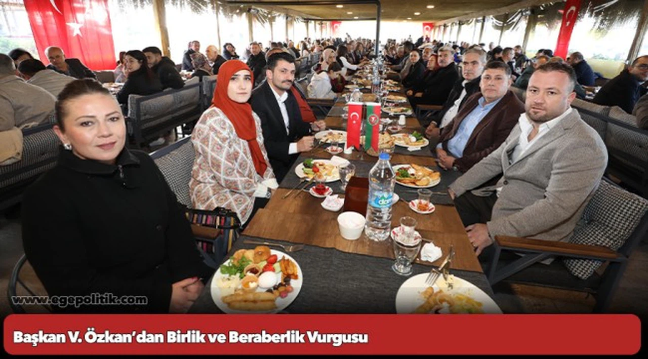 Başkan V. Özkan’dan Birlik ve Beraberlik Vurgusu