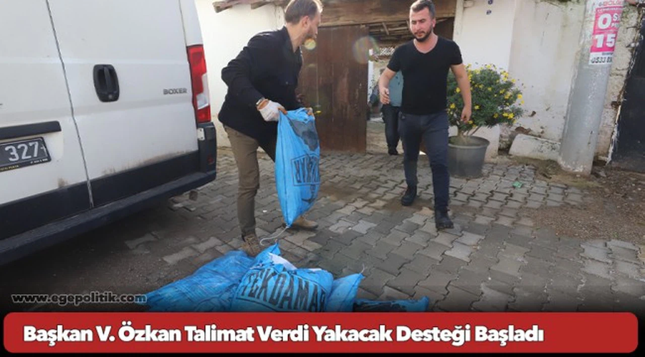 Başkan V. Özkan Talimat Verdi Yakacak Desteği Başladı