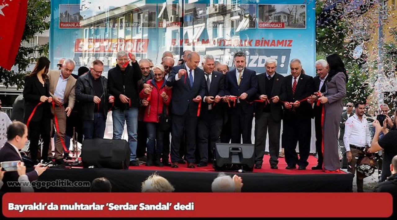 Bayraklı’da muhtarlar ‘Serdar Sandal’ dedi