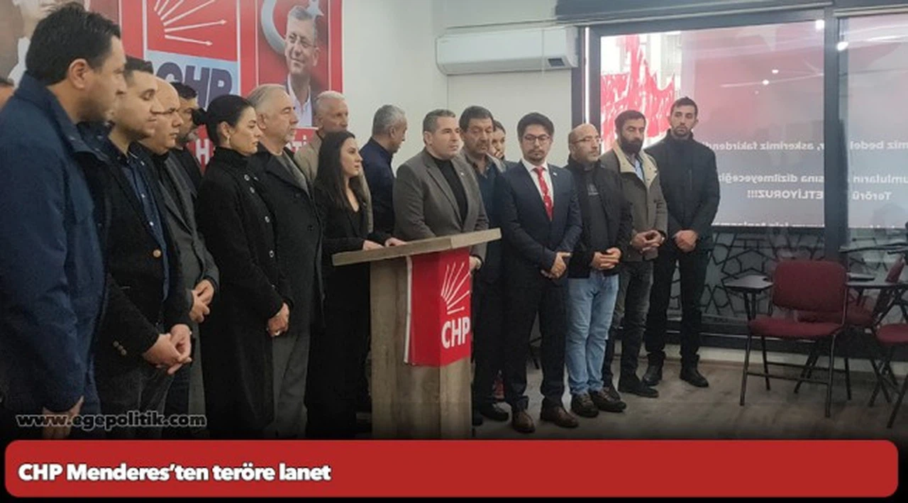 CHP Menderes’ten teröre lanet