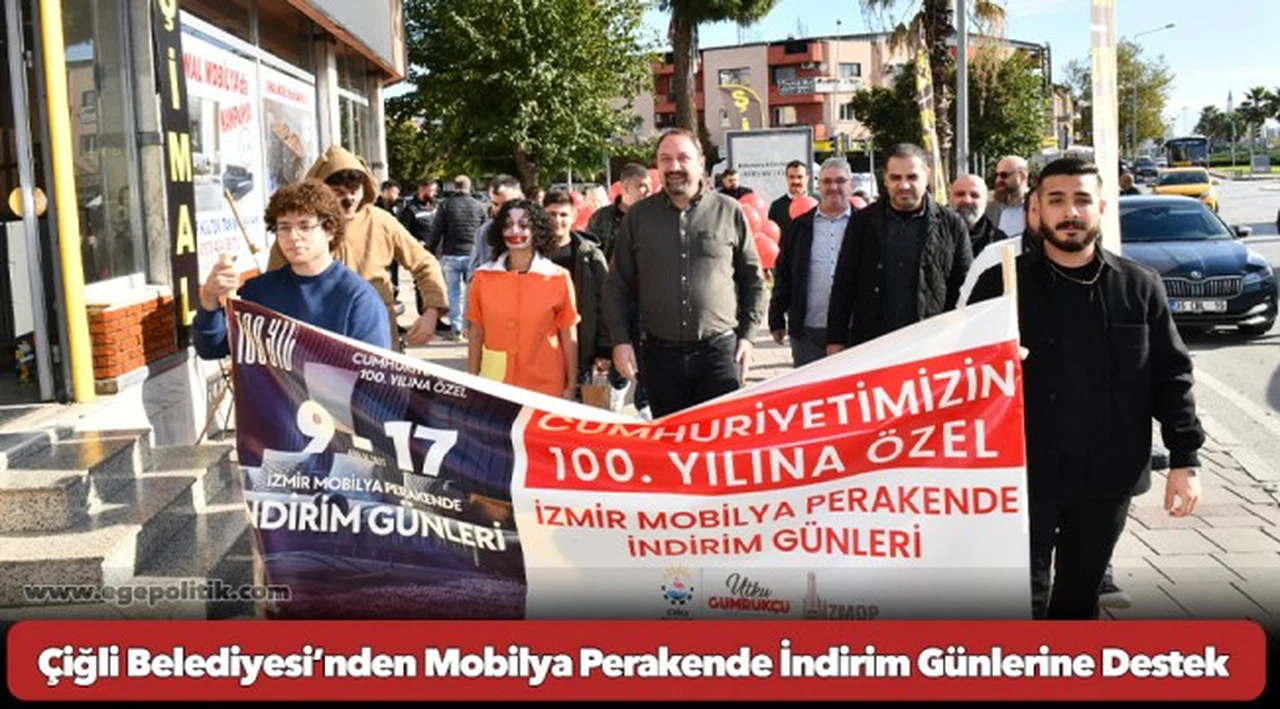 Çiğli Belediyesi’nden Mobilya Perakende İndirim Günlerine Destek