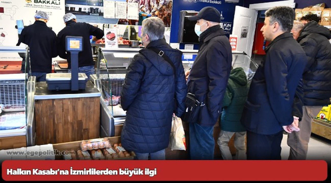 Halkın Kasabı’na İzmirlilerden büyük ilgi