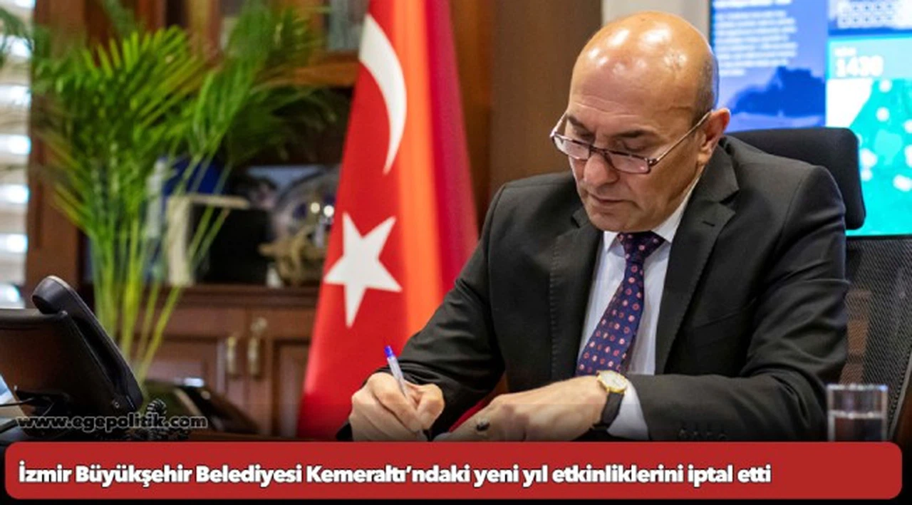 İzmir Büyükşehir Belediyesi Kemeraltı’ndaki yeni yıl etkinliklerini iptal etti