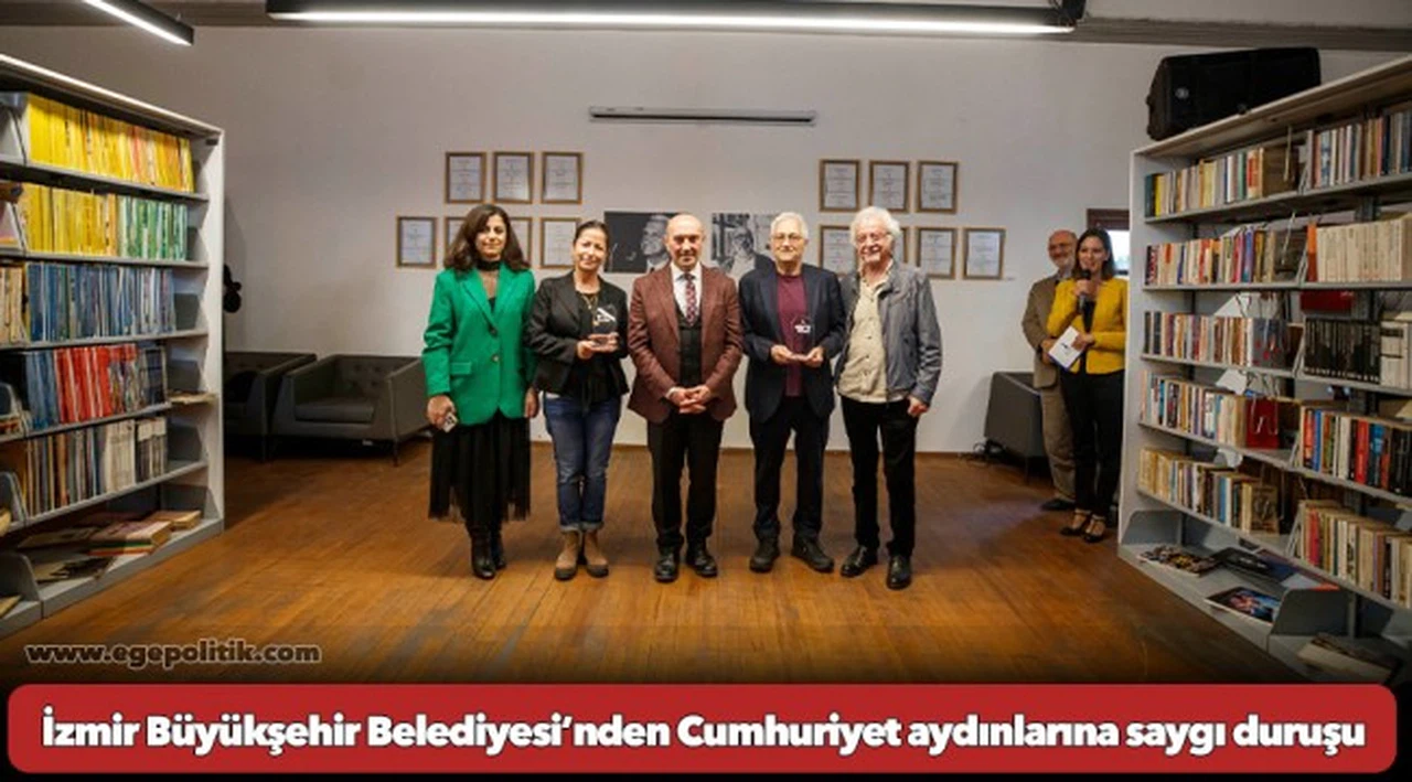 İzmir Büyükşehir Belediyesi’nden Cumhuriyet aydınlarına saygı duruşu