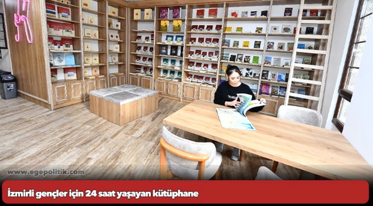 İzmirli gençler için 24 saat yaşayan kütüphane