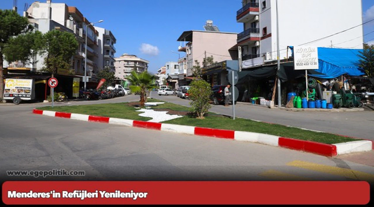 Menderes'in Refüjleri Yenileniyor
