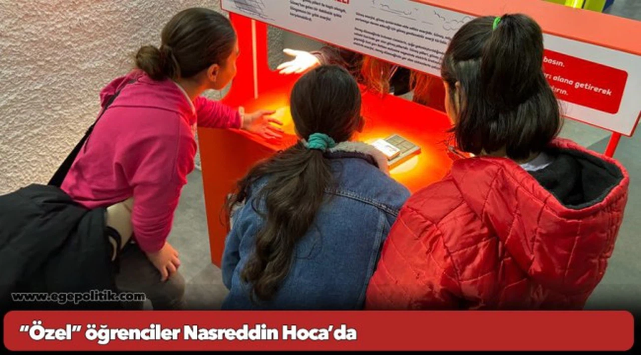 “Özel” öğrenciler Nasreddin Hoca’da