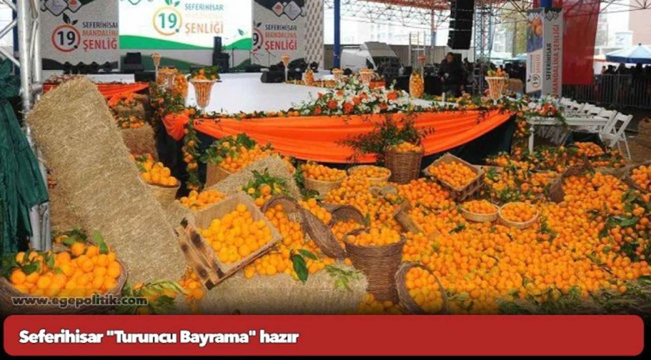 Seferihisar "Turuncu Bayrama" hazır
