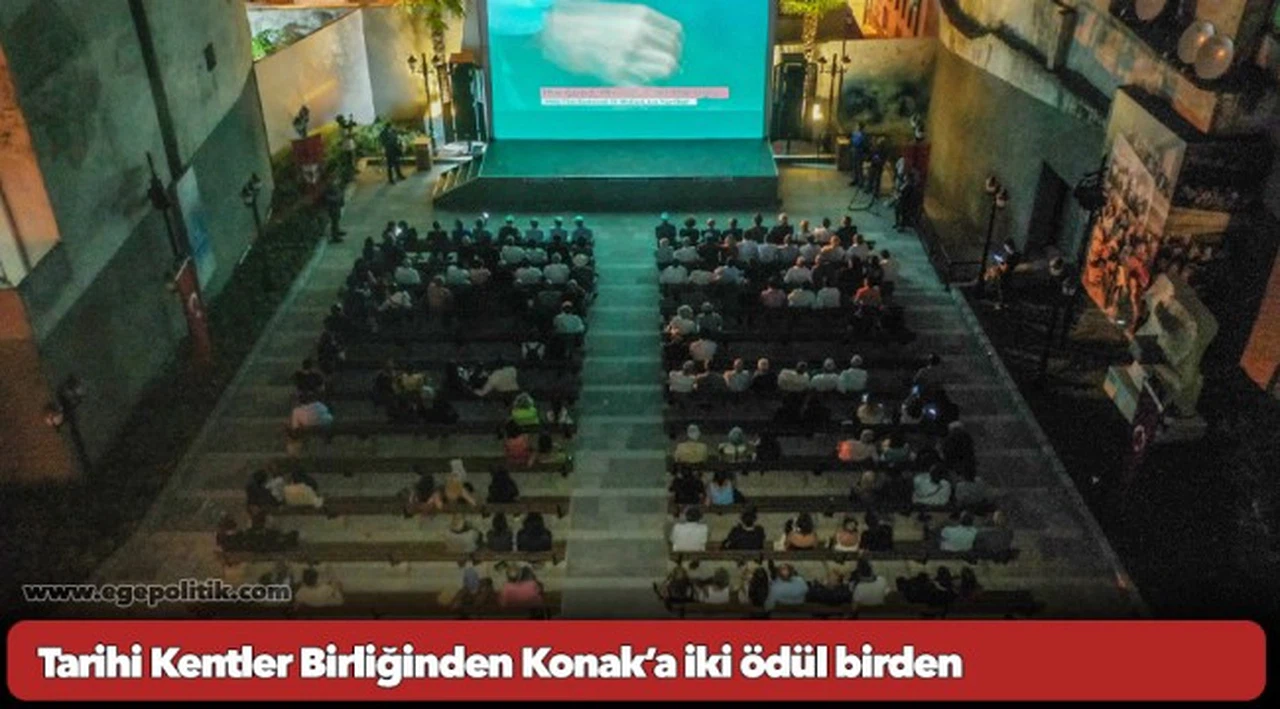 Tarihi Kentler Birliğinden Konak’a iki ödül birden