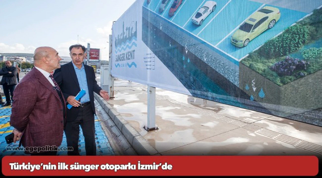 Türkiye’nin ilk sünger otoparkı İzmir’de