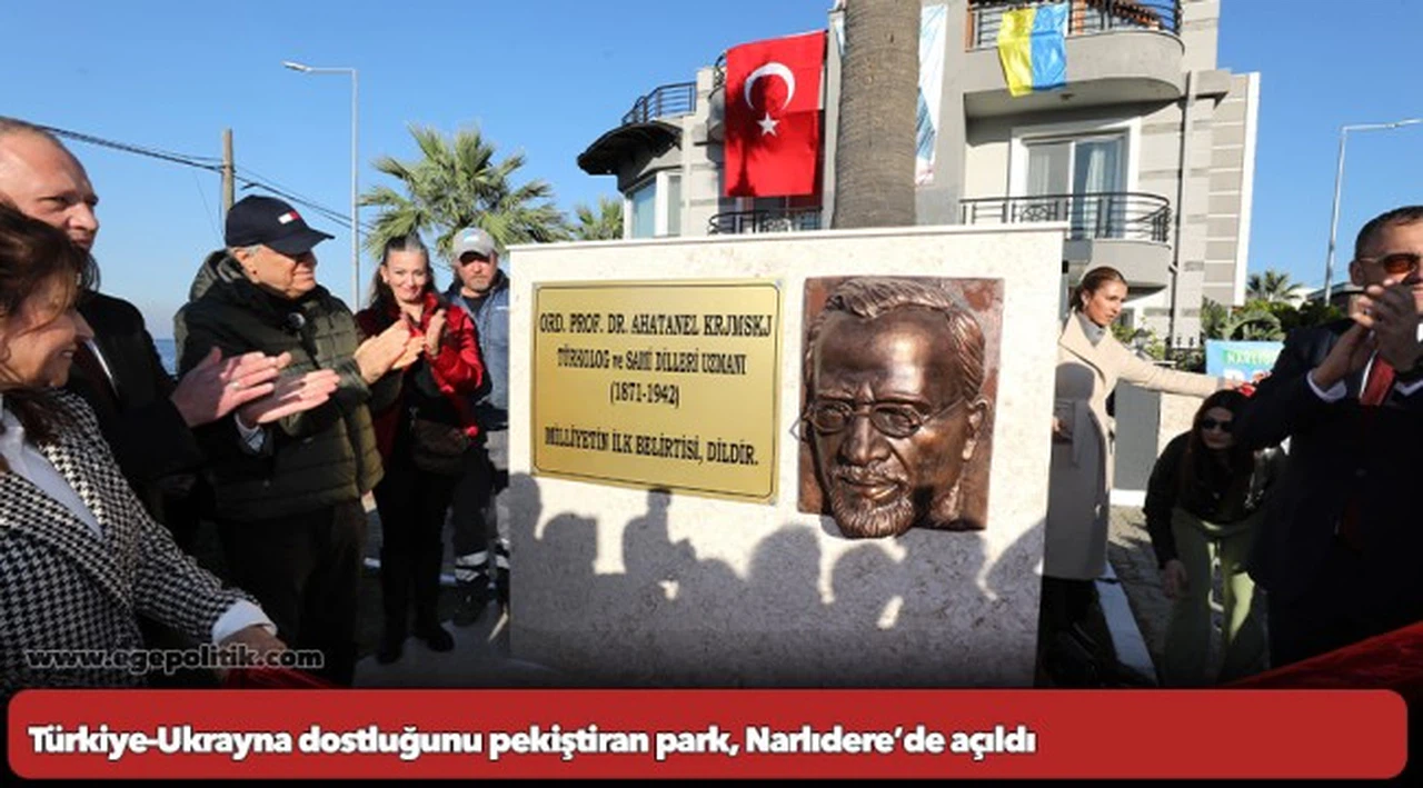 Türkiye-Ukrayna dostluğunu pekiştiran park, Narlıdere’de açıldı