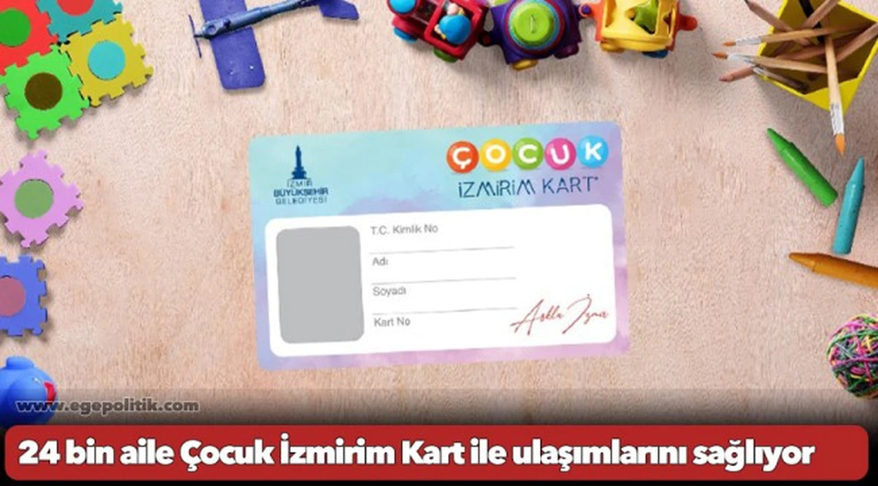 24 bin aile Çocuk İzmirim Kart ile ulaşımlarını sağlıyor