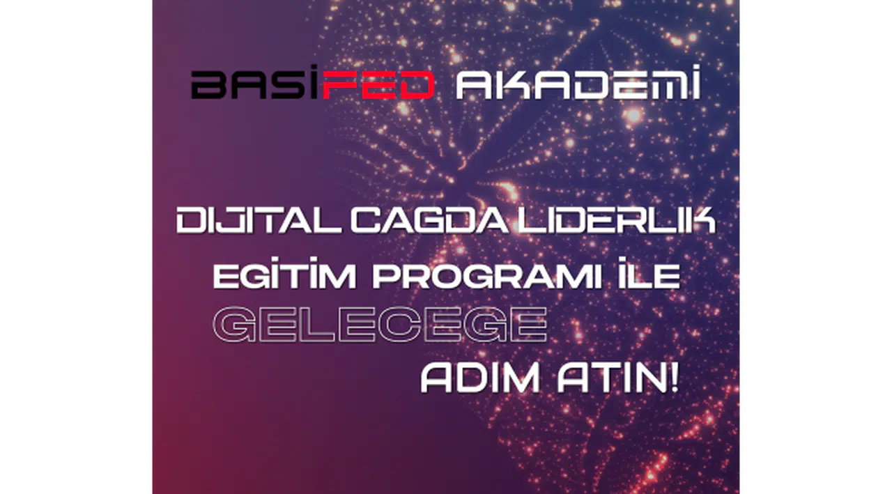 BASİFED Akademi geleceğe hazırlayacak