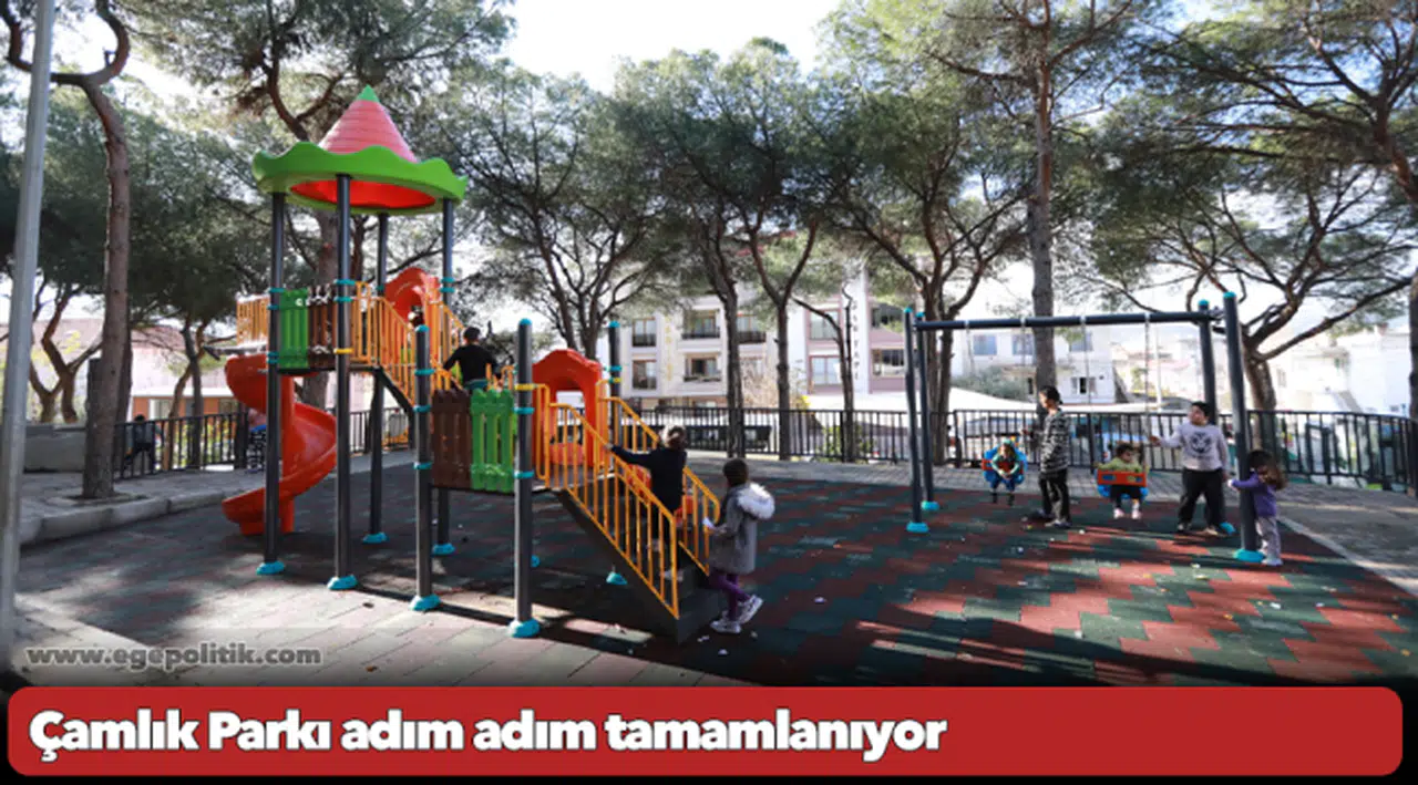 Çamlık Parkı adım adım tamamlanıyor