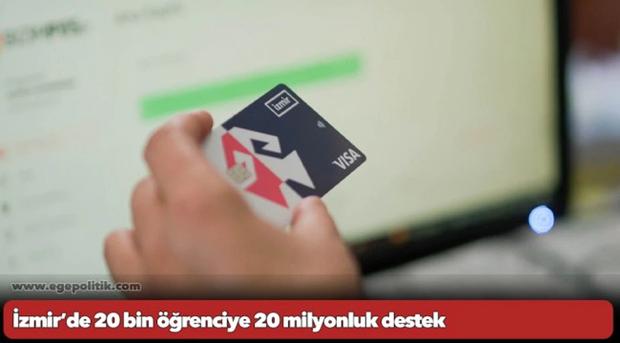 İzmir’de 20 bin öğrenciye 20 milyonluk destek