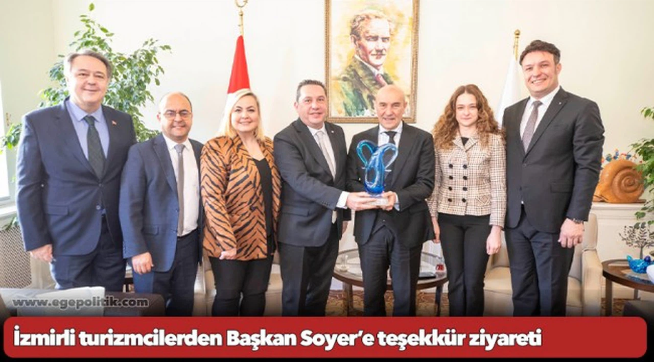 İzmirli turizmcilerden Başkan Soyer’e teşekkür ziyareti