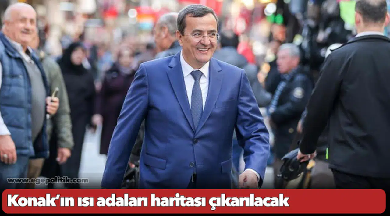 Konak’ın ısı adaları  haritası çıkarılacak