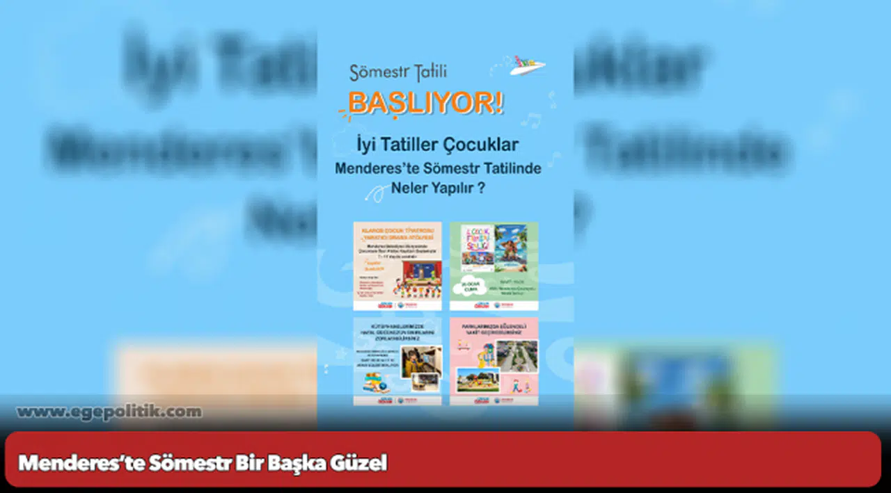 Menderes’te Sömestr Bir Başka Güzel