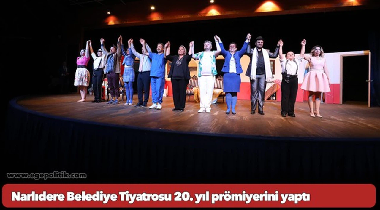 Narlıdere Belediye Tiyatrosu 20. yıl prömiyerini yaptı