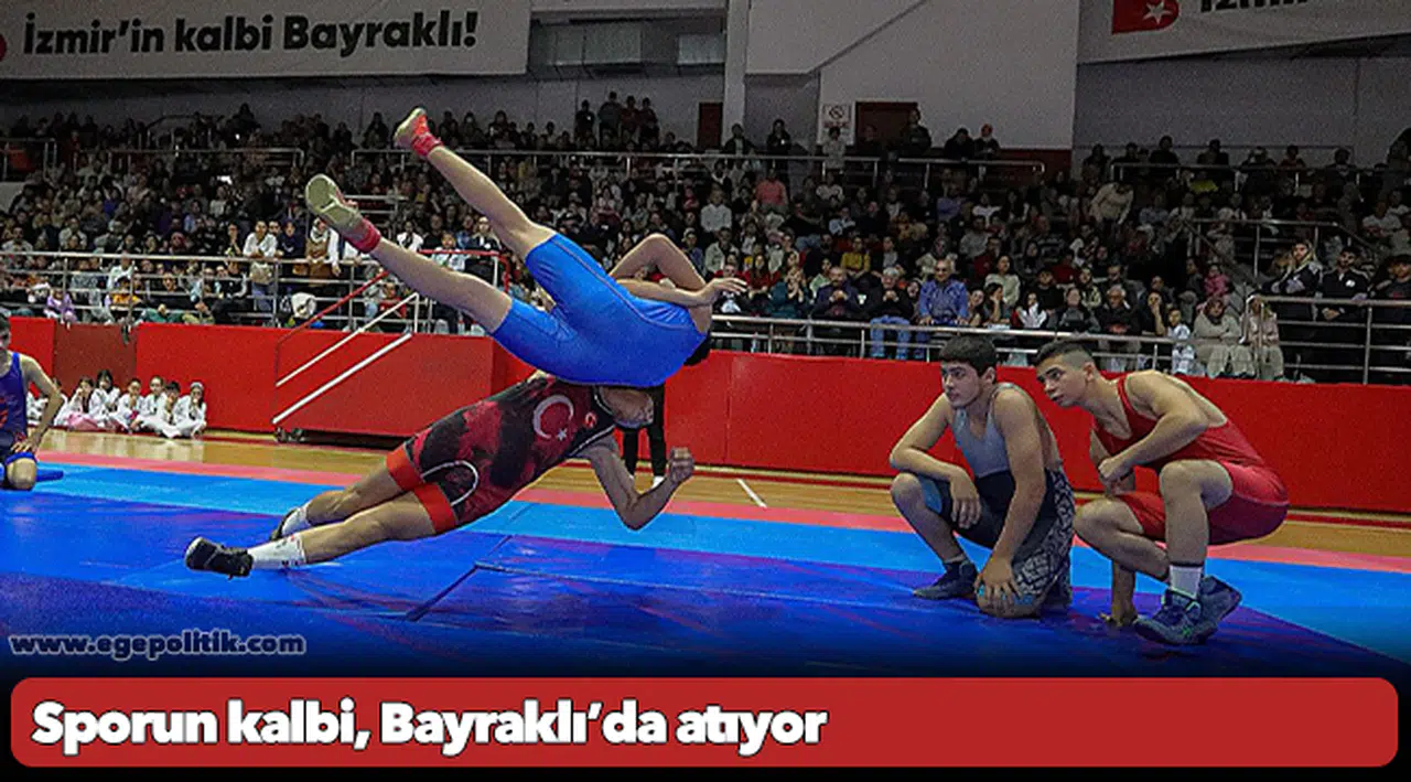 Sporun kalbi, Bayraklı’da atıyor