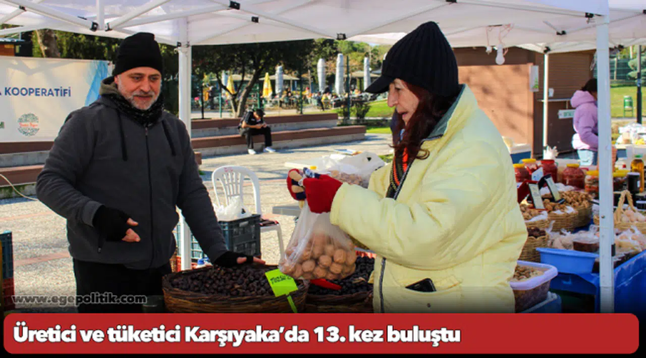 Üretici ve tüketici Karşıyaka’da 13. kez buluştu