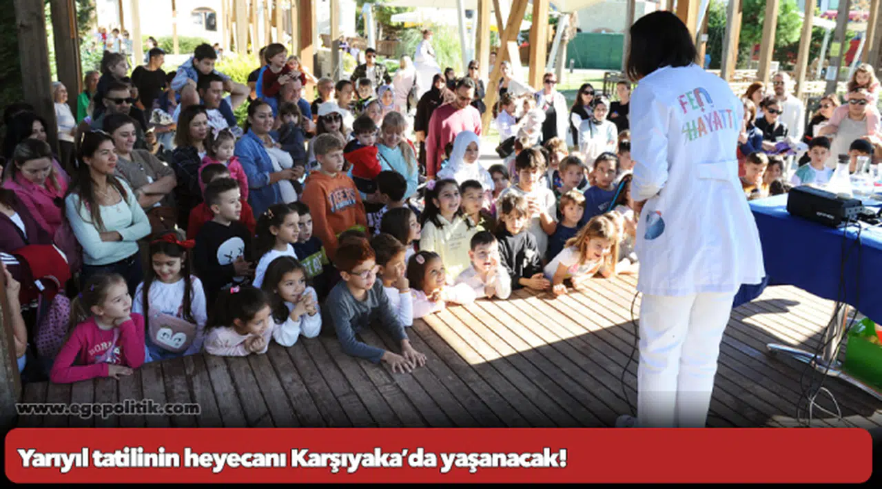 Yarıyıl tatilinin heyecanı Karşıyaka’da yaşanacak!
