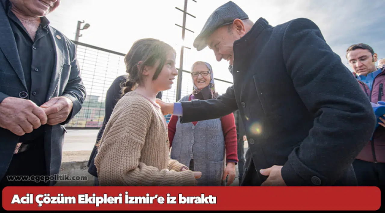 Acil Çözüm Ekipleri İzmir’e iz bıraktı