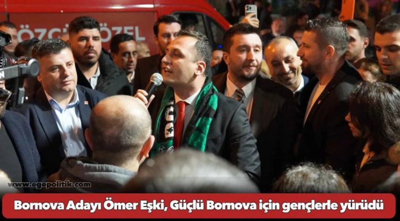 Bornova Adayı Ömer Eşki, Güçlü Bornova için gençlerle yürüdü